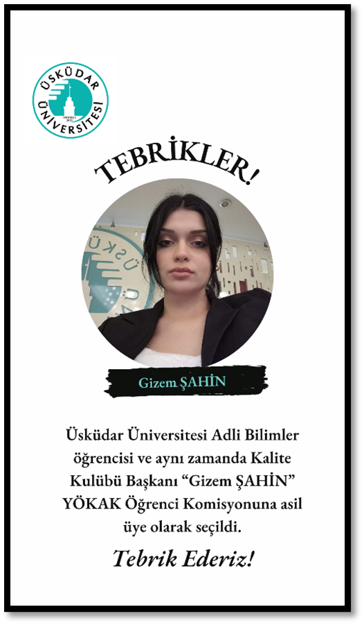 Üsküdar University Student was elected as a full member of "YÖKAK Student Commission"...